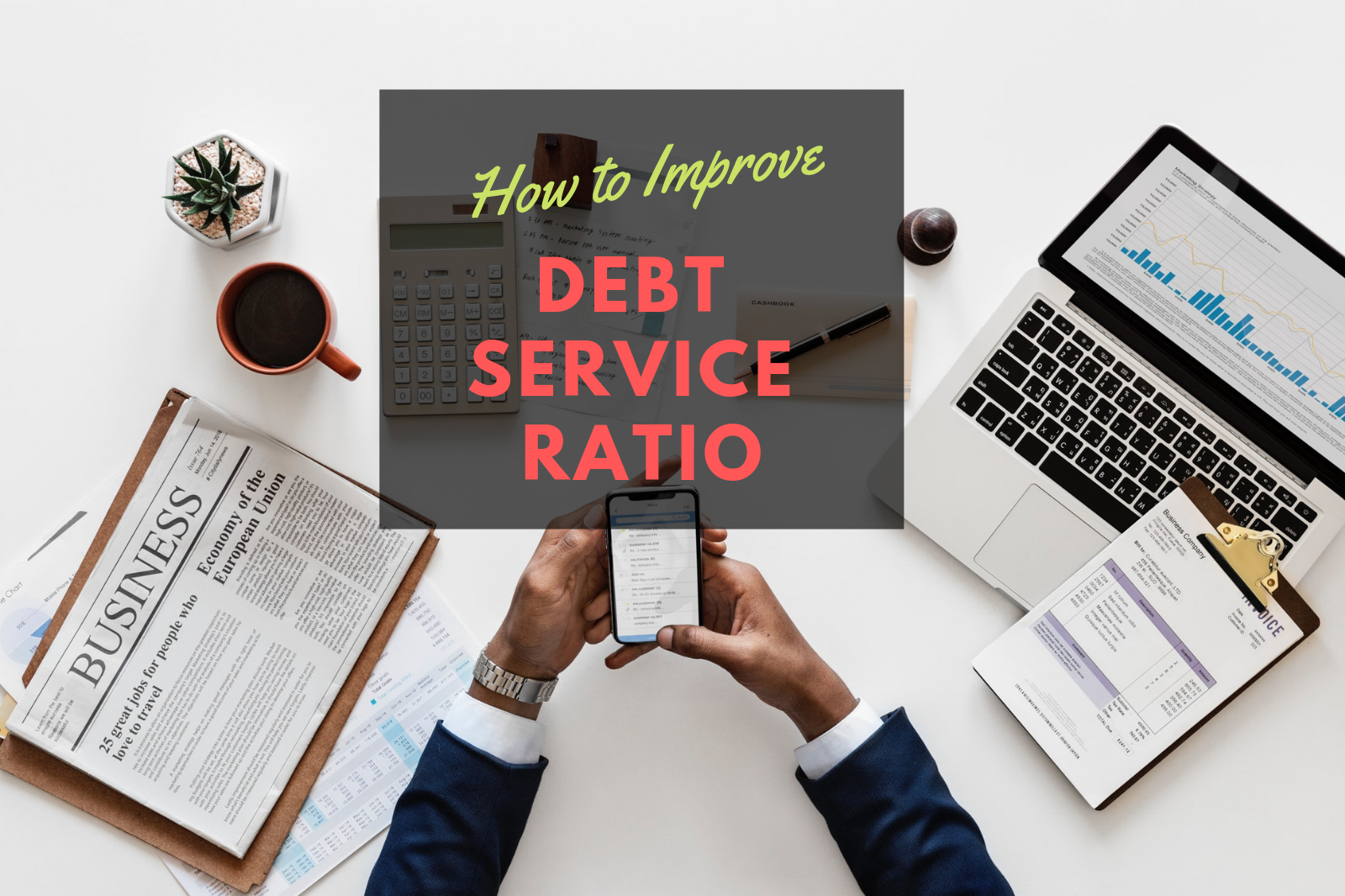 How Debt Serving Ratio Affect Your Loan | New Property Board