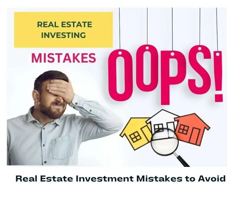 Common Real Estate Investment Mistakes